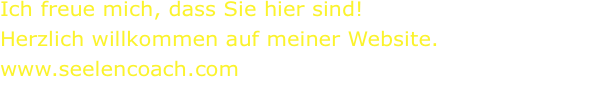 Ich freue mich, dass Sie hier sind! Herzlich willkommen auf mei